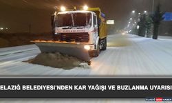 Elazığ Belediyesi’nden Kar Yağışı ve Buzlanma Uyarısı