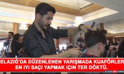 Elazığ’da Düzenlenen Yarışmada Kuaförler, En İyi Saçı Yapmak İçin Ter Döktü.