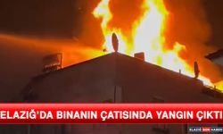 Elazığ’da Binanın Çatısında Yangın Çıktı