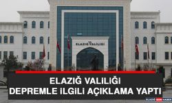 Elazığ Valiliği Açıklama Yaptı!