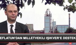 Eflatun’dan Milletvekili Işıkver’e Destek