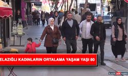 Elazığlı Kadınların Ortalama Yaşam Yaşı 80