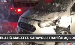 Elazığ-Malatya Karayolu Trafiğe Açıldı