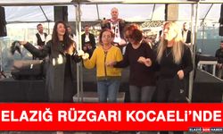 Elazığ Rüzgarı Kocaeli’nde