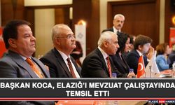 Başkan Koca, Elazığ’ı Mevzuat Çalıştayında Temsil Etti