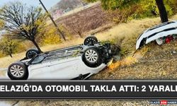 Elazığ’da Otomobil Takla Attı: 2 Yaralı