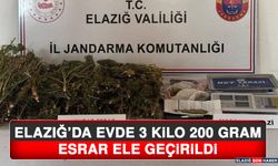 Elazığ’da Evde 3 Kilo 200 Gram Esrar Ele Geçirildi