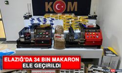 Elazığ’da 34 Bin Makaron Ele Geçirildi