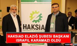 Haksiad Elazığ Şubesi Başkanı İsrafil Karamazı Oldu