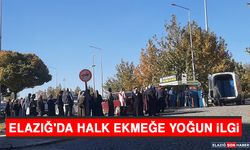 Elazığ'da Halk Ekmeğe Yoğun İlgi