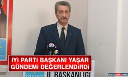 İYİ Parti Başkanı Yaşar Gündemi Değerlendirdi