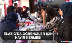 Elazığ’da Öğrenciler İçin Hayır Kermesi