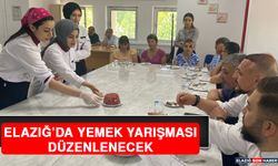 Elazığ'da Yemek Yarışması Düzenlenecek