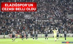 Elazığspor’un Cezası Belli Oldu