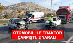 Otomobil İle Traktör Çarpıştı: 2 Yaralı