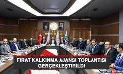 Fırat Kalkınma Ajansı Toplantısı Gerçekleştirildi