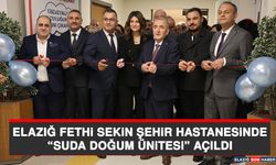 Elazığ Fethi Sekin Şehir Hastanesinde ''Suda Doğum Ünitesi'' Açıldı