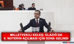 Milletvekili Keleş: Elazığ’da 6. Noterin Açılması İçin Sona Gelindi