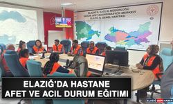 Elazığ’da Hastane Afet ve Acil Durum Eğitimi