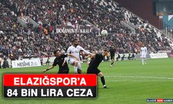 Elazığspor’a 84 Bin Lira Ceza