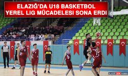 Elazığ’da U18 Basketbol Yerel Lig Mücadelesi Sona Erdi