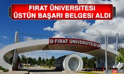 Fırat Üniversitesi Üstün Başarı Belgesi Aldı