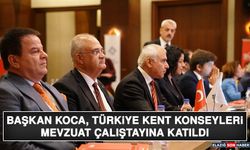 Başkan Koca, Türkiye Kent Konseyleri Mevzuat Çalıştayına Katıldı