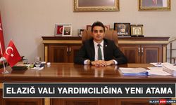 Elazığ Vali Yardımcılığına Yeni Atama