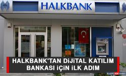 Halkbank'tan Dijital Katılım Bankası İçin İlk Adım