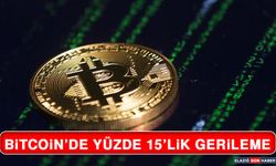 Bitcoin’de Yüzde 15’lik Gerileme