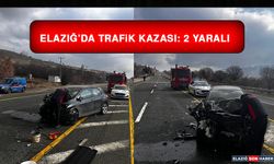 Elazığ’da Trafik Kazası: 2 Yaralı