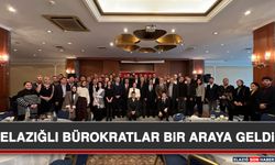 Elazığlı Bürokratlar Bir Araya Geldi