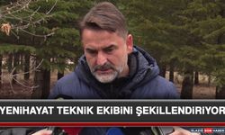 Yenihayat Teknik Ekibini Şekillendiriyor