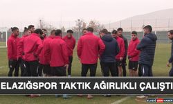 Elazığspor Taktik Ağırlıklı Çalıştı