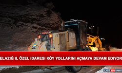 Elazığ İl Özel İdaresi Köy Yollarını Açmaya Devam Ediyor