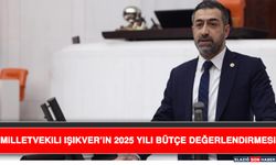 Milletvekili Işıkver’in 2025 Yılı Bütçe Değerlendirmesi