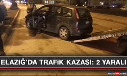 Elazığ’da Trafik Kazası: 2 Yaralı