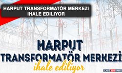 Harput Transformatör Merkezi İhale Ediliyor