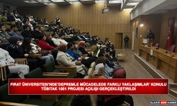 Fırat Üniversitesi’nde ‘Depremle Mücadelede Farklı Yaklaşımlar’ Projesi