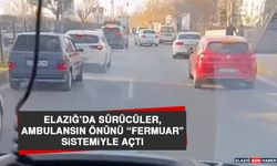 Elazığ’da Sürücüler, Ambulansın Önünü “Fermuar” Sistemiyle Açtı