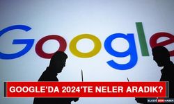 Google'da 2024'te Neler Aradık?