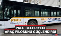 Palu Belediyesi Araç Filosunu Güçlendirdi