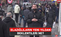 Elazığlıların Yeni Yıldan Beklentileri Ne?