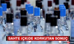 Sahte İçkide Korkutan Sonuç