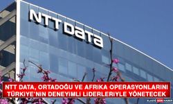 NTT DATA, Ortadoğu Ve Afrika Operasyonlarını Türkiye’nin Deneyimli Liderleriyle Yönetecek