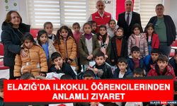 Elazığ’da İlkokul Öğrencilerinden Anlamlı Ziyaret