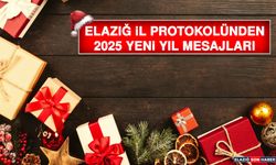 Elazığ İl Protokolünden 2025 Yeni Yıl Mesajları