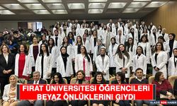 Fırat Üniversitesi Öğrencileri Beyaz Önlüklerini Giydi