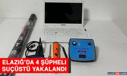 Elazığ’da 4 Şüpheli Suçüstü Yakalandı