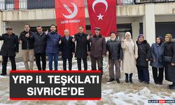 YRP İl Teşkilatı Sivrice’de